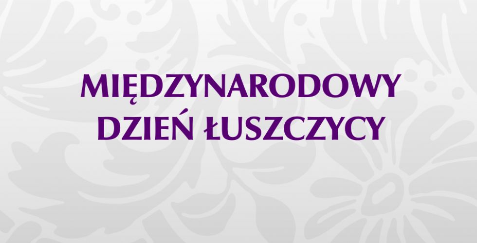 Miedzynarodowy Dzień Łuszczycy